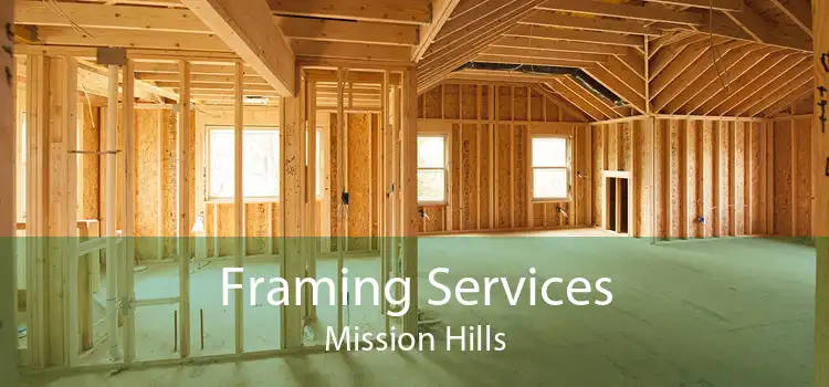 Framing Services Mission Hills