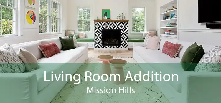 Living Room Addition Mission Hills